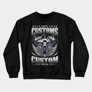 Cartel customs custom for all Crewneck Sweatshirt